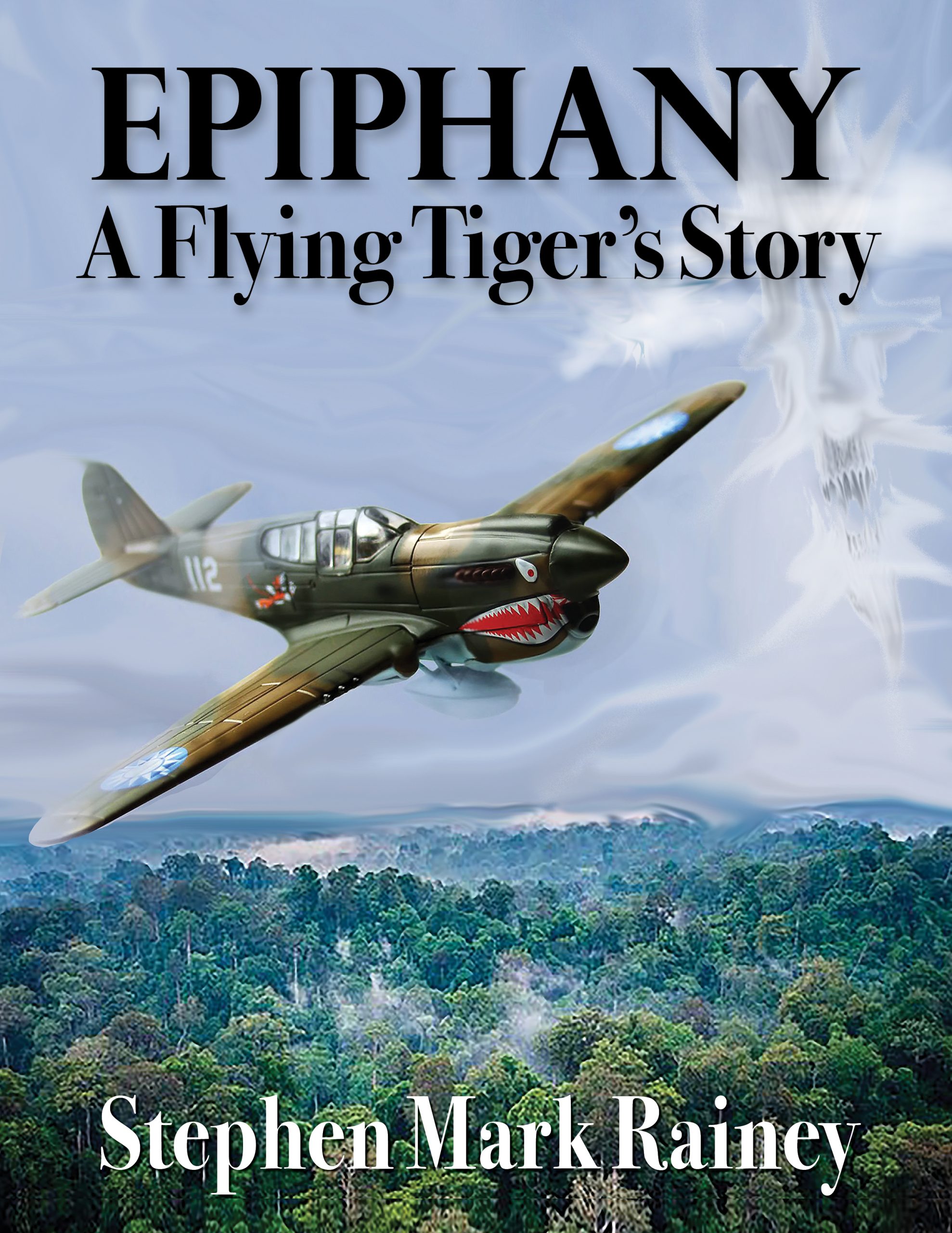 Epiphany: A Flying Tiger’s Story